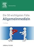 allgemeinmedizin facharzt dauer  Die 50 wichtigsten Fälle Allgemeinmedizin