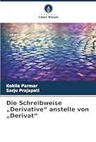 Die Schreibweise „Derivative“ anstelle von „Derivat“ (German Edition) 6203906638 Book Cover