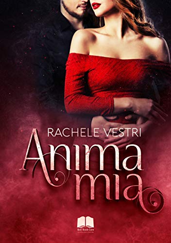 ANIMA MIA (Italian Edition)