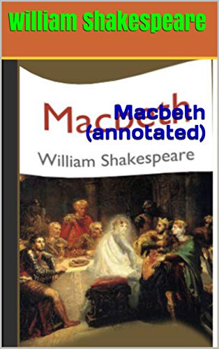 Macbeth (annotated) (English Edition)