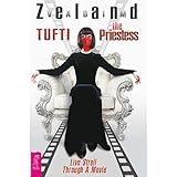 Tufti the Priestess. Live Stroll Through A Movie