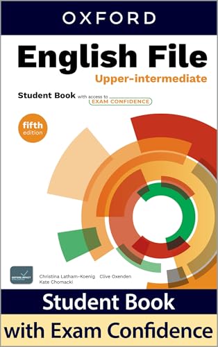English File Fifth Edition: Upper-Intermediate: Student Book With Access To Exam Confidence: Print Student Book And 2 Years' Access To Student ... Con