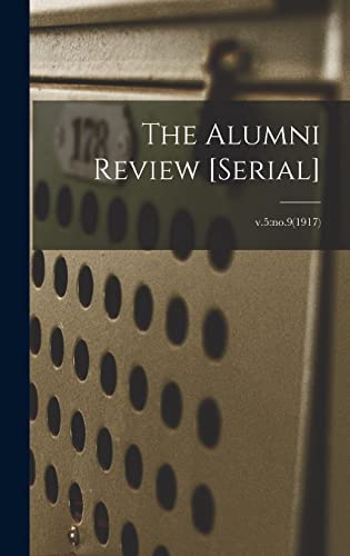 The Alumni Review [serial]; v.5: no.9(1917)