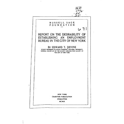 Report on the Desirability of Establishing an Employment Bureau in the City of New York