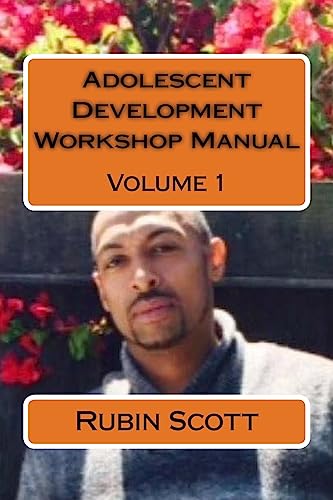 Adolescent Development Workshop Manual Vol. One: Teach Culture Diversity In a Therapeutic Manner (Teaching Culture Diversity)