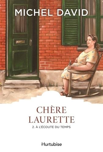 CHERE LAURETTE VOL 02 A L'ECOUTE DU TEMPS [French] 2897239867 Book Cover