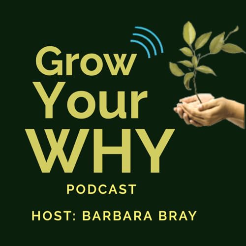 『Grow Your Why Podcast』のカバーアート