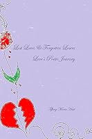 Lost Loves and Forgotten Losers: Loves Poetic Journey 1508785996 Book Cover