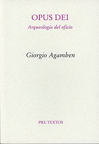 Opus dei: Arqueología del oficio (Homo Sacer II, 5) (Ensayo)