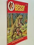  Bessy Bd. 135 In den Klauen des Baribal Bastei Comic-Heft, ERSTAUSGABE