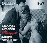  Maigret gerät in Wut: 61. Fall. Ungekürzte Lesung mit Walter Kreye (4 CDs) (Georges Simenon)