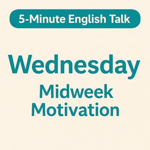 Wednesday – Midweek Motivation in English