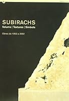 Subirachs. Volums/textures/símbols. Obres de 1953 a 2002. Sala Verdaguer (Catalan, Spanish and English Edition) 8439360029 Book Cover