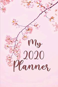 My 2020 Planner : January 1, 2020 to Dec 31, 2020, Monthly and Weekly Planner, Monthly Calendar, Monthly Habit Tracker, with Motivational Quotes, Cherry Blossom Pink Cover