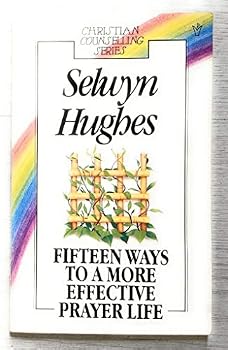 Paperback Fifteen Ways to a More Effective Prayer Life Book