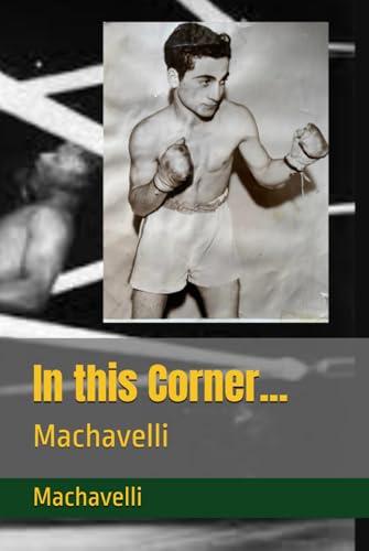 Book cover of In this Corner...: Machavelli