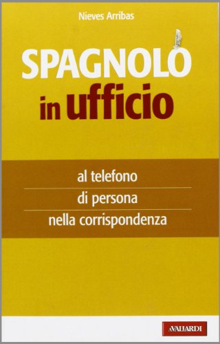 Spagnolo in ufficio Spagnolo in ufficio