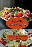  CUISINE DES CARAIBES: Recettes cuisine caraïbe - Gastronomie caribéenne - Recettes traditionnelles caraïbes