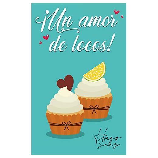 ¡Un amor de locos!