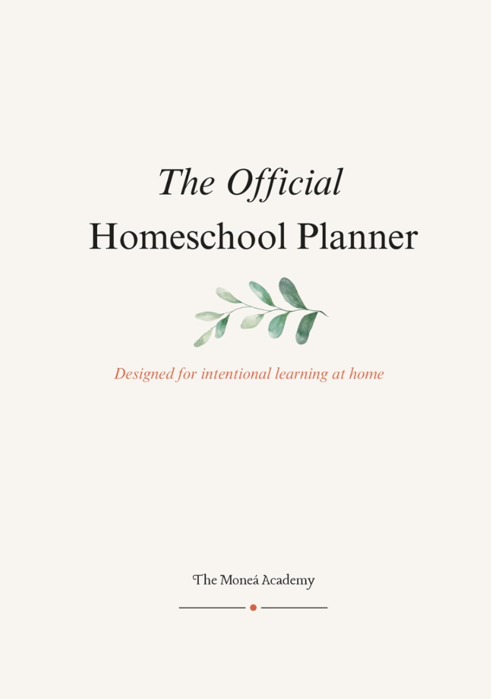 The Official Homeschool Planner: Undated 2026 Edition