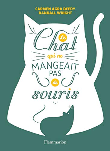 Le chat qui ne mangeait pas de souris [French] 2081288958 Book Cover
