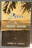 Mecca for holistic healing B0007C50Q0 Book Cover