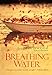 Breathing Water