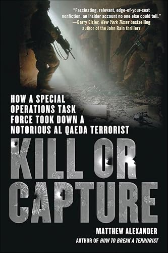 Kill or Capture: How a Special Operations Task Force Took Down a Notorious al Qaeda Terrorist