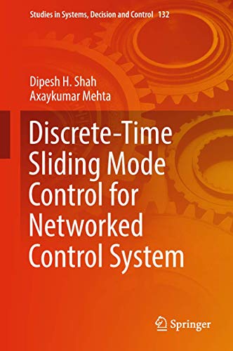 Discrete-Time Sliding Mode Control for Networked Control System (Studies in Systems, Decision and Control, 132)