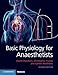 Basic Physiology for Anaesthetists