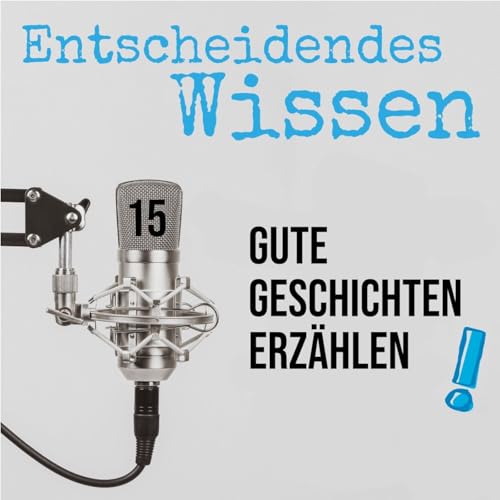 Gute Geschichten erzählen