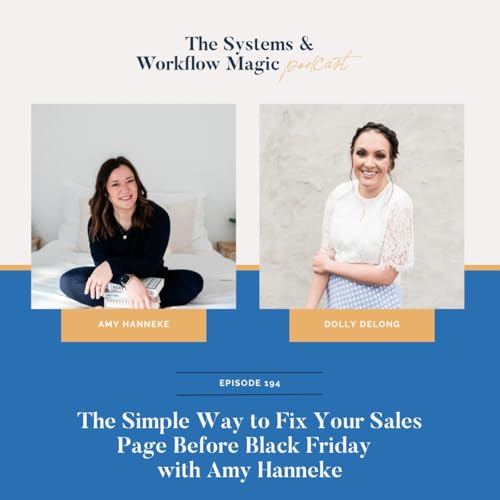 『The Simple Way to Fix Your Sales Page Before Black Friday w/ Amy Hanneke』のカバーアート