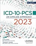 ICD-10-PCS: An Applied Approach, 2023