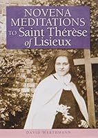 Novena Meditations to Saint Therese of Lisieux 0764814567 Book Cover