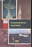  Science Club N° 48 : Transmissions spatiales.
