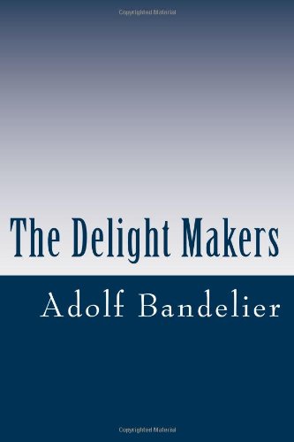 The Delight Makers 1470039575 Book Cover