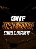 GWF Three Count - Die Wrestling-Serie, Staffel 2, Episode 10