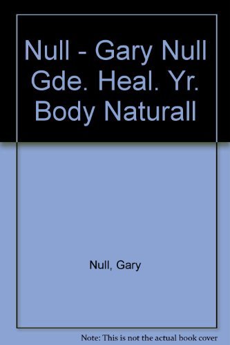 Gary Null's Complete Guide to Healing Your Body... 007047656X Book Cover