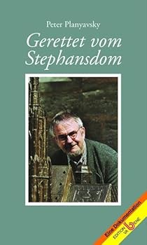 Paperback Gerettet vom Stephansdom. Eine Dokumentation [German] Book