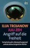 Angriff auf die Freiheit by Ilija Trojanow Juli Zeh (2010-08-01)