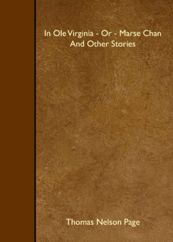 In Ole Virginia - Or - Marse Chan And Other Sto... 1408636379 Book Cover