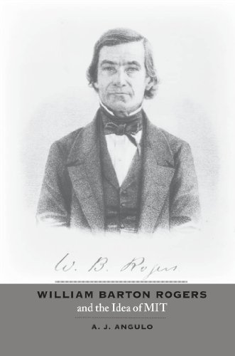 William Barton Rogers and the Idea of MIT (English Edition)