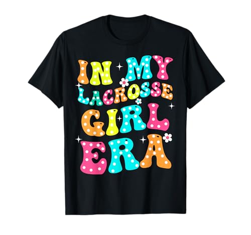 In My Lacrosse Girl Era Groovy Retro Funny T-Shirt