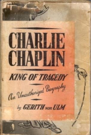 Charlie Chaplin, King of Tragedy B000NQ6DWU Book Cover