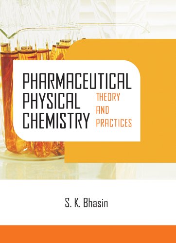 Pharmaceutical Physical Chemistry: Theory and Practices