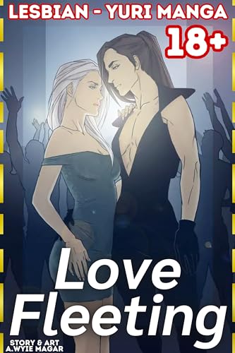 Love Fleeting - Lesbian Novel (Yuri Manga18+) (English Edition)