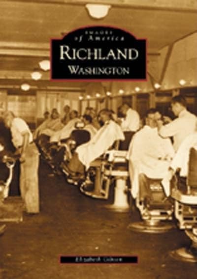 Richland, Washington (Images of America) Paperback – September 10, 2002
