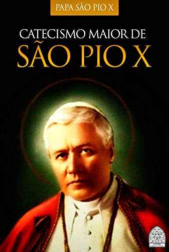 CATECISMO DE SÃO PIO X