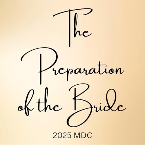 2025MDCw1d2-Being Matured in this Age to be the Lord's Overcoming Ones as the Bride of Christ Podcast Por arte de portada