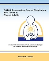 SAD & Depression Coping Strategies For Teens & Young Adults 1537736108 Book Cover